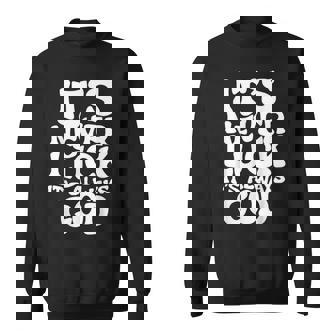 It's Never Luck It's Always God Sweatshirt - Thegiftio UK