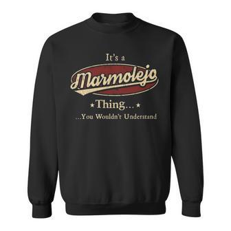It's A Marmolejo Thing You Wouldn't Understand Sweatshirt - Thegiftio UK