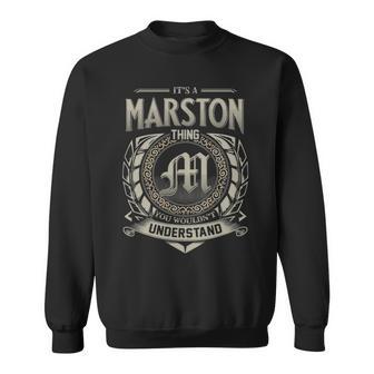 It's A Marston Thing You Wouldn't Understand Sweatshirt - Thegiftio UK