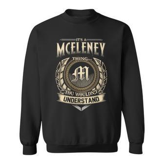 Its A Mceleney Thing You Wouldnt Understand Name Vintage Sweatshirt - Thegiftio UK