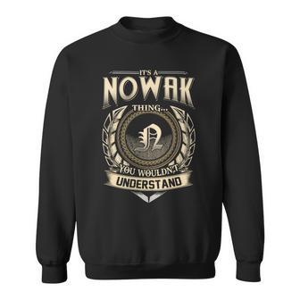 Its A Nowak Thing You Wouldnt Understand Name Vintage Sweatshirt - Thegiftio UK
