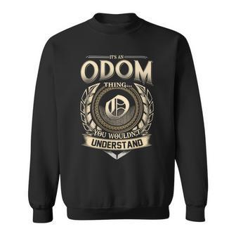 It's A Odom Thing You Wouldn't Understand Name Vintage Sweatshirt - Thegiftio UK