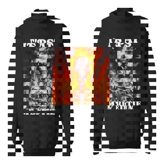 It's Past My Bedtime Oddly Specific Dank Meme Sweatshirt - Monsterry