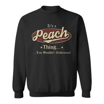 It's A Peach Thing You Wouldn't Understand Sweatshirt - Thegiftio UK