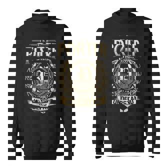 Its A Porter Thing You Wouldnt Understand Name Vintage Sweatshirt - Thegiftio UK