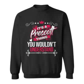 It's A Prescott Thing You Wouldn't Understand Prescot For Prescott 53 Sweatshirt - Thegiftio UK
