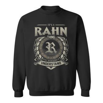 It's A Rahn Thing You Wouldn't Understand Sweatshirt - Thegiftio UK