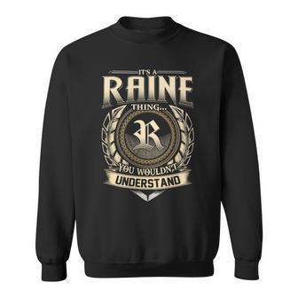 It's A Raine Thing You Wouldn't Understand Name Vintage Sweatshirt - Thegiftio UK