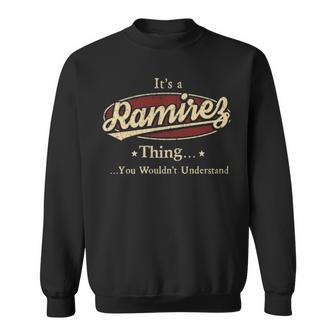 It's A Ramirez Thing You Wouldn't Understand Sweatshirt - Thegiftio