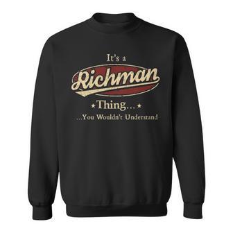 It's A Richman Thing You Wouldn't Understand Sweatshirt - Thegiftio UK