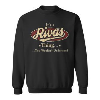 It's A Rivas Thing You Wouldn't Understand Sweatshirt - Thegiftio UK