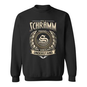 It's A Schramm Thing You Wouldn't Understand Name Vintage Sweatshirt - Thegiftio UK