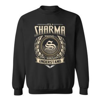 Its A Sharma Thing You Wouldnt Understand Name Vintage Sweatshirt - Thegiftio UK