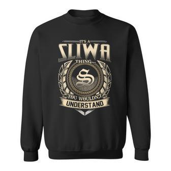Its A Sliwa Thing You Wouldnt Understand Name Vintage Sweatshirt - Thegiftio UK
