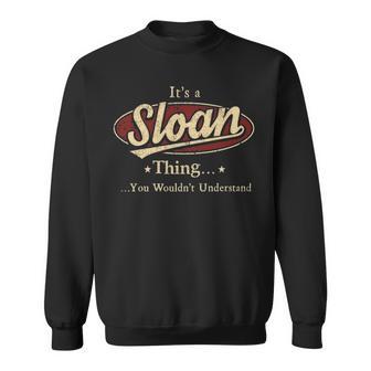 It's A Sloan Thing You Wouldn't Understand Sweatshirt - Thegiftio UK