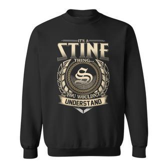 It's A Stine Thing You Wouldn't Understand Name Vintage Sweatshirt - Thegiftio UK
