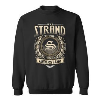 It's A Strand Thing You Wouldn't Understand Name Vintage Sweatshirt - Thegiftio UK