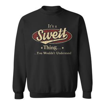 It's A Swett Thing You Wouldn't Understand Sweatshirt - Thegiftio UK