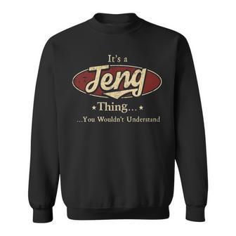It's A Teng Thing You Wouldn't Understand Sweatshirt - Thegiftio UK