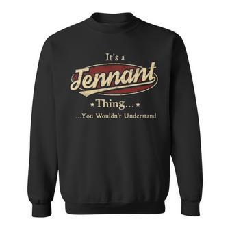 It's A Tennant Thing You Wouldn't Understand Sweatshirt - Thegiftio UK