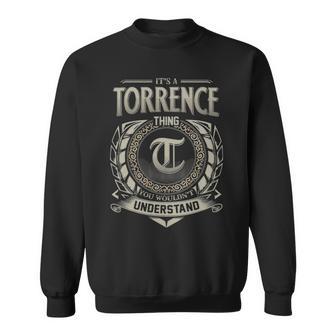 It's A Torrence Thing You Wouldn't Understand Sweatshirt - Thegiftio UK