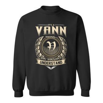 It's A Vann Thing You Wouldn't Understand Name Vintage Sweatshirt - Thegiftio UK