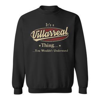 It's A Villarreal Thing You Wouldn't Understand Sweatshirt - Thegiftio UK
