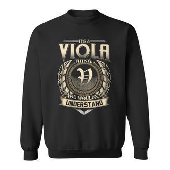 It's A Viola Thing You Wouldn't Understand Name Vintage Sweatshirt - Thegiftio UK