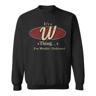 It's A W Thing You Wouldn't Understand Sweatshirt - Thegiftio UK