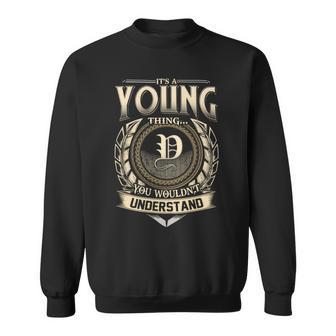 Its A Young Thing You Wouldnt Understand Name Vintage Sweatshirt - Thegiftio UK