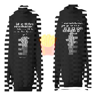 Just Put The Fries In The Bag Lil Bro Sweatshirt | Mazezy