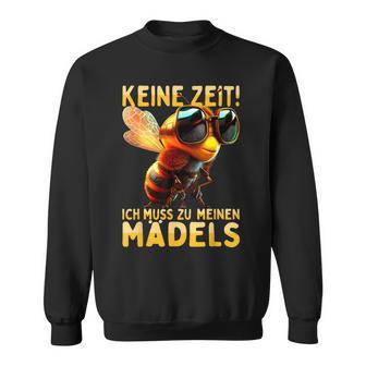 Keine Zeit Ich Muss Zu Meine Mäds Sweatshirt - Geschenkecke