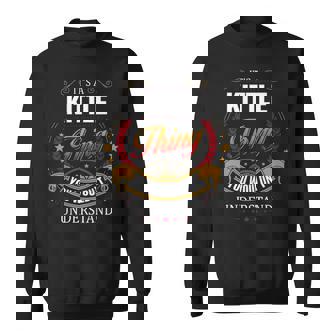 Kittle Family Crest Kittle Kittle Clothing Kittle T Kittle T For The Kittle 131 Sweatshirt | Seseable UK