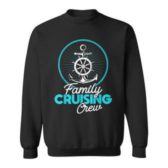 Kreuzfahrtschiff Urlaub Familienausflug Familie Kreuzfahrt Crew Sweatshirt - Geschenkecke