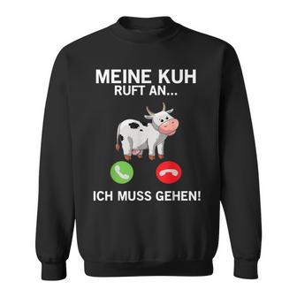 Kuh Ruft An Ich Muss Gehen Sweatshirt - Geschenkecke