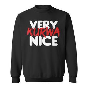 Very Kurwa Nice Sweatshirt - Geschenkecke