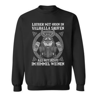 Lieber Mit Odin Inalhalla Saufen Nordmann &Iking Sweatshirt - Geschenkecke