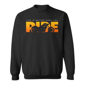 Life Is Better When You Ride Biker Motorcycle Sweatshirt - Thegiftio UK