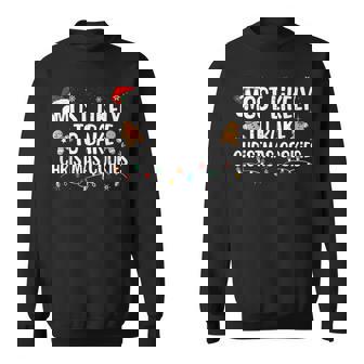 Most Likely To Bake Christmas Cookies Family Christmas Sweatshirt | Seseable UK