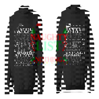 On The List Of Naughty And I Regret Nothing Christmas Sweatshirt - Monsterry