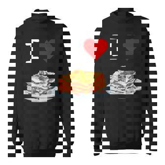 I Love Lasagna Lasagna Lover I Love Lasagna Sweatshirt - Monsterry