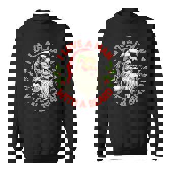 I Love A Man With A Beard Xmas Christmas Santa Claus Costume Sweatshirt | Seseable UK