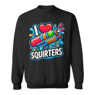 I Love Squirters Summer Sweatshirt - Thegiftio UK