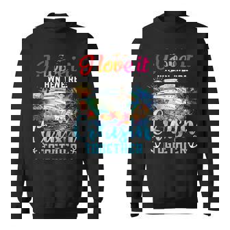 I Love It When We're Cruisin' Together Family Cruise 2024 Sweatshirt | Seseable UK