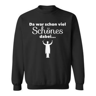 Lustige Choir Ladderiel Schönes Das Lustiges Das Lustige Sweatshirt - Geschenkecke