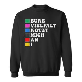 Lustiges Eureielfalt Kotzt Mich An Sweatshirt - Geschenkecke