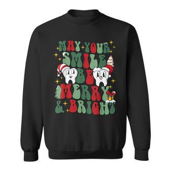 May Your Smile Be Merry And Bright Dental Dentist Merry Xmas Sweatshirt - Thegiftio UK