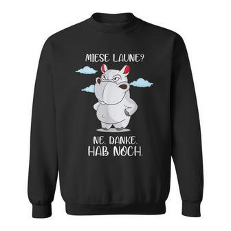 With Meckerndes Nilopferd Miese Laune Hab Noch Nölpferd Rumnölen Sweatshirt - Geschenkecke