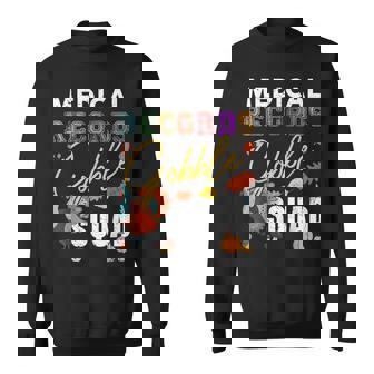 Medical Records Gobble Squad Thanksgiving Matching Sweatshirt | Mazezy