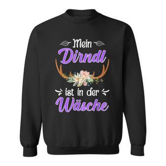 Mein Dirndl Ist In Der Wäsche Bayern Trachten S Sweatshirt - Geschenkecke